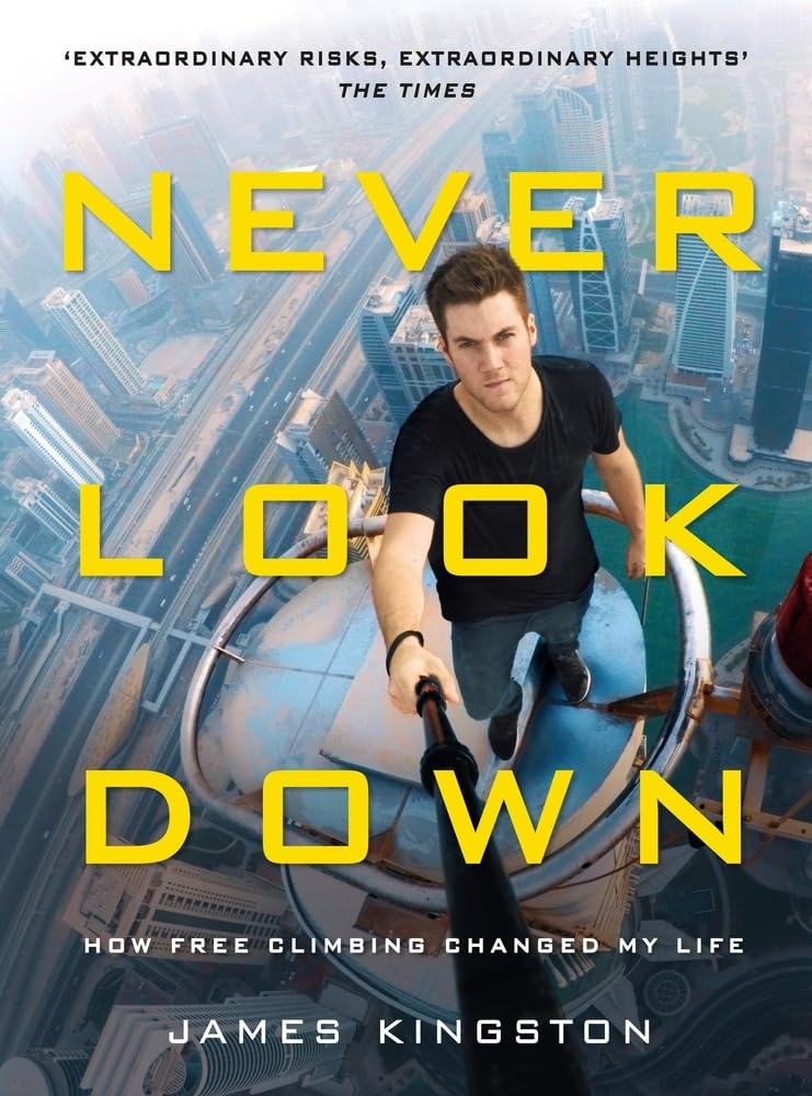 Never Look Down: How Free Climbing Changed My Life